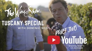 THE WINE SHOW TUSCANY SPECIAL PART 2 [upl. by La Verne]