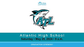 Atlantic High School Graduation • May 25 2024  9 am [upl. by Ynaittirb]