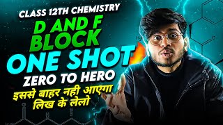 D AND F BLOCK ONE SHOT REVISION 🔥 CLASS 12TH CHEMISTRY  ONE SHOT REVISION D AND F BLOCK ELEMENTS [upl. by Amato]