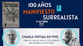 100 años del manifiesto surrealista con Fernando Castro [upl. by Korrie523]