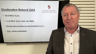 DividendenRekord im DAX Rund 55 Milliarden Euro für Aktionäre 2024  Analyse Andreas Glogger [upl. by Nnaassilem156]