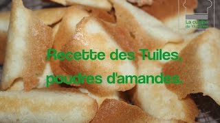 Recette des Tuiles poudres damandes [upl. by Llevad]