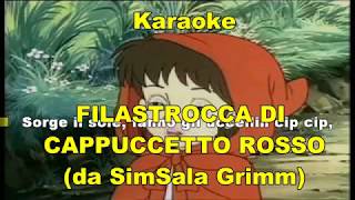 Karaoke  FILASTROCCA DI CAPPUCCETTO ROSSO Dal cartone animato Sim Sala Grimm [upl. by Maurer688]