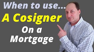 When to Use a Cosigner on a Mortgage  How does cosigning work [upl. by Frodi]