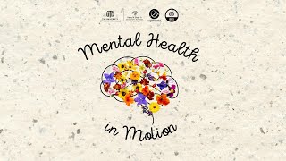 Mental Health in Motion [upl. by Ecirum]