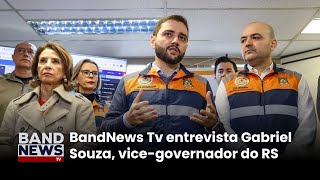 BandNews TV entrevista Gabriel Souza vicegovernador do RS [upl. by Nesiaj175]