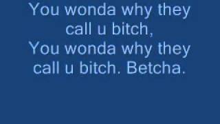 2Pac  Wonda Why They Call U Bitch lyrics [upl. by Hcire]