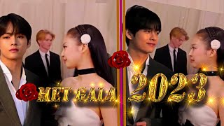 • MET GALA 2023 Togheter • Jennie BLACKPINK amp Taehyung BTS 💖 TAENNIE 💖 VNNIE💖 fmv [upl. by Huttan]