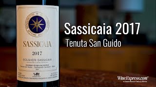 Sassicaia 2017 Tenuta San Guido BolgheriSassicaia [upl. by Tiana405]