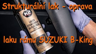 Oprava strukturovaného laku rámu Suzuki BKing sprejem na nárazníky [upl. by Acinorev]