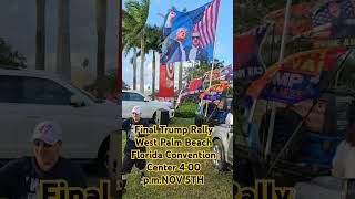 Final Trump Rally West Palm Beach Florida Convention Center 400 pmNOV 5TH [upl. by Gail815]