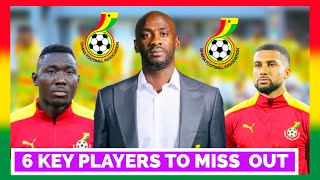 6 KEY PLAYERS TO MISS OUT BLACK STARS WORLD CUP QUALIFIERS AGAINST MALI 🇲🇱 CENTRAL AFRICAN REP [upl. by Atnicaj]