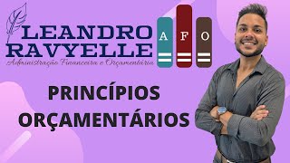 Prof Leandro Ravyelle  Princípios Orçamentários pt III [upl. by Ynogoham380]