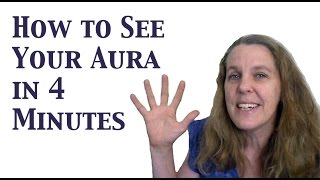 How to See Your Aura Learn to See the Human Aura in 4 Minutes [upl. by Lebar]