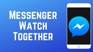 How to Use Watch Together on Messenger  Watch Videos with Your Friends [upl. by Purity]