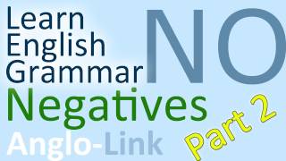 Negatives  Learn English Grammar Part 2 [upl. by Eicyal339]