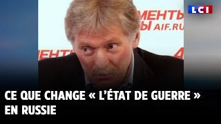 Ce que change « l’état de guerre » en Russie [upl. by Wilsey]