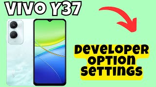 Vivo Y37 Developer Option Settings easy [upl. by Scrivings182]