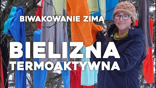 Biwakowanie zimą 2 Bielizna termoaktywna  jaką wybrać żeby nie zmarznąć Merino czy Powerstrech [upl. by Harris]