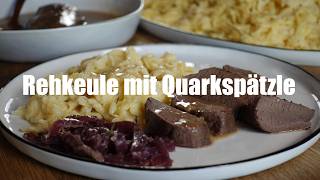 Rehkeule mit Quarkspätzle und Soße [upl. by Orsay350]