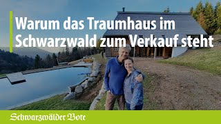 Ganterhäusle in Gütenbach  warum das Traumhaus im Schwarzwald zum Verkauf steht [upl. by Fernandez]