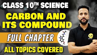 Carbon And Its Compounds Class 10  Science Chapter 4  One Shot  Full Chapter Explanation [upl. by Nnaharas]