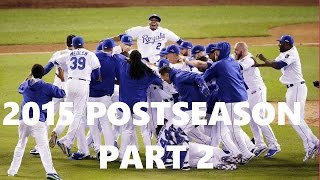 MLB  2015 Postseason Highlights Part 2 HD [upl. by Michell]