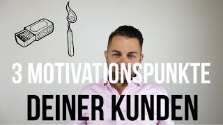 Verkaufsgespräch WIE ÜBERZEUGST DU DEINEN KUNDEN 3 Motivationspunkte [upl. by Eirot37]