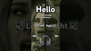 Hello  Adele  Panned Left amp Right [upl. by Blus]