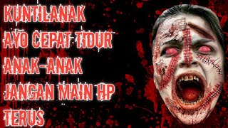 SUARA HANTU ➖ AYO CEPAT TIDUR ANAKANAK Madinah JANGAN MAIN HP TERUS [upl. by Akiehs]