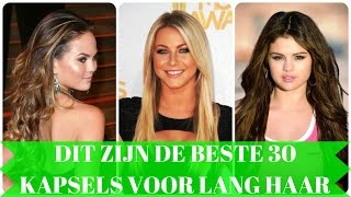 Dit zijn de beste 30 kapsels voor lang haar [upl. by Grega]