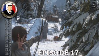 Rise of the Tomb Raider  Lets Play Épisode 17  FR 1080P 60Fps [upl. by Acul30]