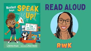 Rocket Says Speak Up You Can Make A Difference Read Aloud [upl. by Henriha]