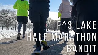 F3 Lake Half Marathon Bandit  Run Break is Over [upl. by Kamp223]