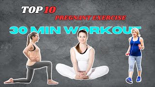 Top 10 Pregnant Exercise [upl. by Nahtaj785]