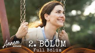 Annem Ankara – 2 Bölüm [upl. by Laup]