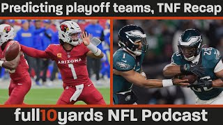 Predicting playoff teams Week 11 picks Eagles extend NFC East lead  Full10Yards NFL Podcast [upl. by Eivets]