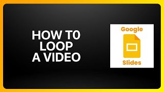 How To Loop A Video On Google Slides Tutorial [upl. by Crellen823]