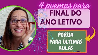 POEMAS PARA O FIM DO ANO LETIVO  poesia na escola [upl. by Nerty]