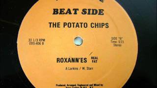 The Potato Chips  Roxannes Real Fat Beat Side 1985 [upl. by Ehtyaf571]