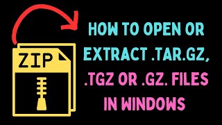 How to Open or Extract targz tgz or gz Files in Windows 11 [upl. by Borgeson]