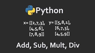 Matrix Add Sub Mult Div  Solutions For Python 100 Exercises  Program13  CodingFacts [upl. by Unhsiv908]