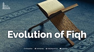 Evolution of Fiqh Islamic Law [upl. by Naahsar]