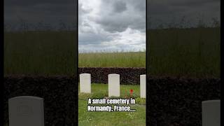 A small cemetery in Normandy France…ww2history heroes thankyou [upl. by Jacky]