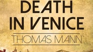 Death in Venice by Thomas Mann Complete Audiobook [upl. by Ojyma30]