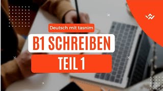 B1 Schreiben teil 1 brief schreiben Goethe zertifikat B1 part 10 [upl. by Ttenaj]