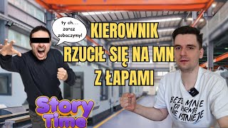 KIEROWNIK RZUCIŁ SIĘ DO BICIASTORY TIME [upl. by Nigam]