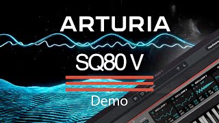 ARTURIA SQ80 V  Sound Demo  NO TALKING [upl. by Cirdnek348]