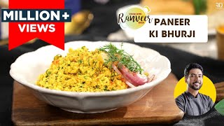 Paneer Bhurji  पनीर भुर्जी  Paneer ki bhurji kaise banaye  Chef Ranveer Brar [upl. by Froehlich]