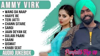 Best Of Ammy Virk  Latest Punjabi Songs Ammy Virk Songs  All Hits Of Ammy Virk Songs ammyvirk [upl. by Diva]